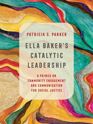 cover image of Ella Baker's Catalytic Leadership